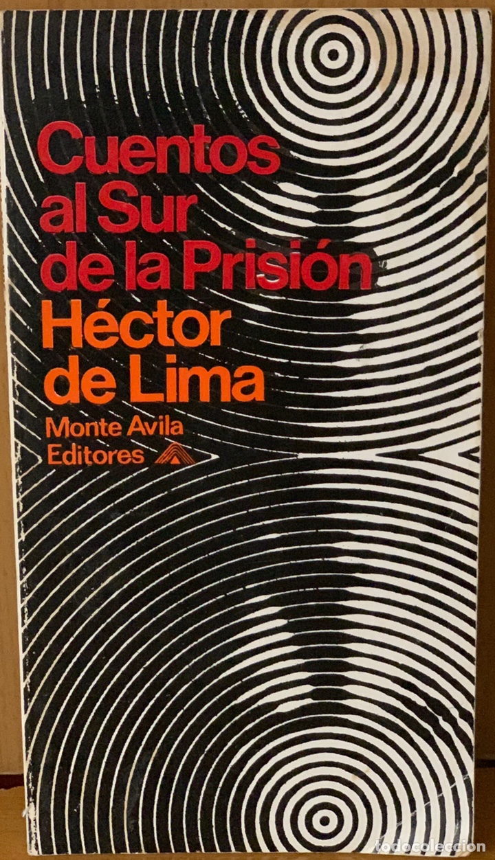 Libros de segunda mano: CUENTOS AL SUR DE LA PRISION &middot;&middot;&middot;&middot;&middot;&middot; H&Eacute;CTOR DE LIMA - Foto 1