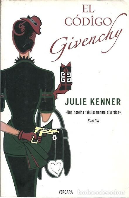 Libros de segunda mano: EL CODIGO GIVENCHY JULIE KENNER VERGARA - Foto 1
