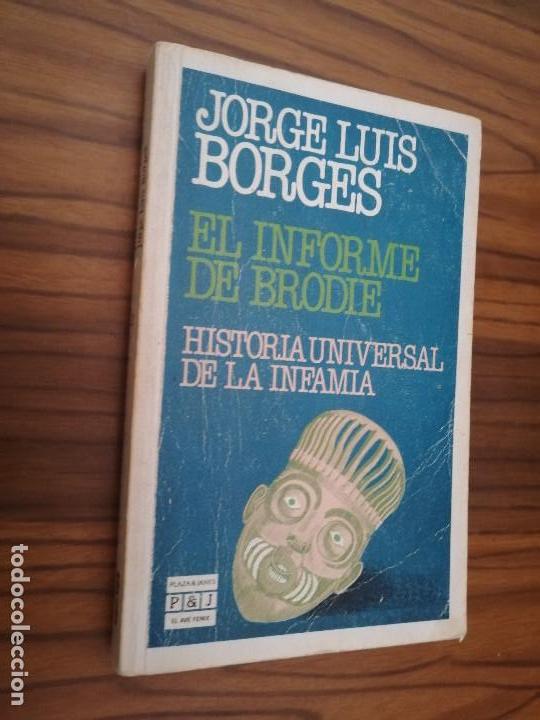 EL INFORME DE BRODIE. JORGE LUIS BORGES. PLAZA JAN S. R STICA. LE FALTA P GINA BLANCA