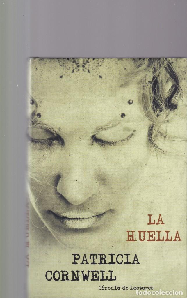 Libros de segunda mano: LA HUELLA - PATRICIA CORNWELL - CIRCULO LECTORES 2005 - Foto 1