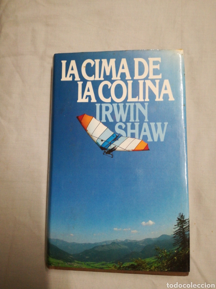 Libros de segunda mano: LIBRO ... LA CIMA DE LA COLINA ... IRWIN SHAW - Foto 1