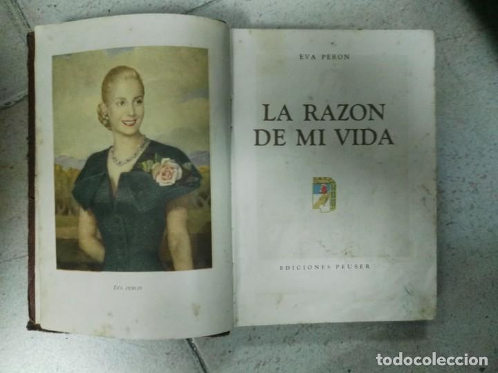 Libros de segunda mano: LA RAZ&Oacute;N DE MI VIDA 1951 EVA PERON - Foto 2