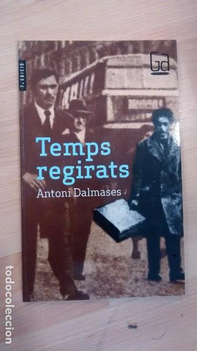 Libros de segunda mano: Temps regirats. Antoni Dalmases - Foto 1
