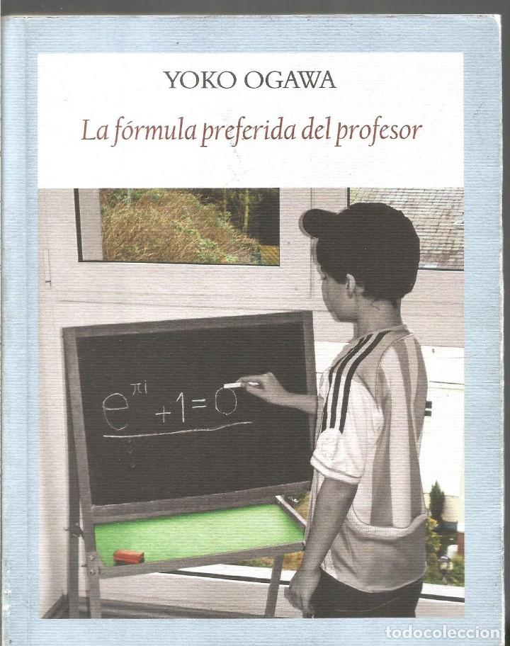 Second hand books: YOKO OGAWA. LA FORMULA PREFERIDA DEL PROFESOR. FUNAMBULISTA