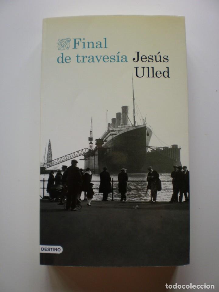 Libros de segunda mano: FINAL DE TRAVESIA - Foto 1