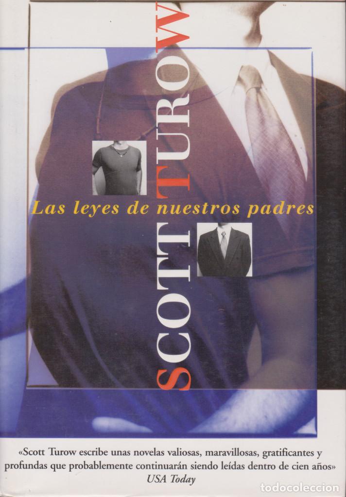 Libros de segunda mano: SCOTT TUROW.- Las leyes de nuestros padres. - Foto 1