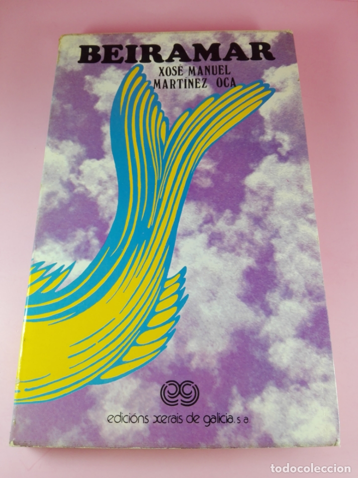 Second hand books: Libro-Beiramar-xos&eacute; Manuel mart&iacute;nez Oca-1983--Xerais-buen estado-ver fotos
