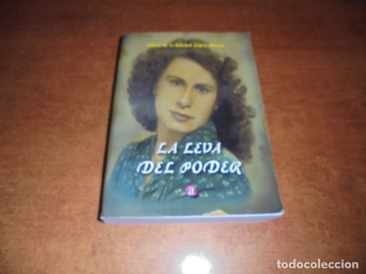 Libros de segunda mano: LA LEVA DEL PODER (L&Oacute;PEZ PERERA G.S.)