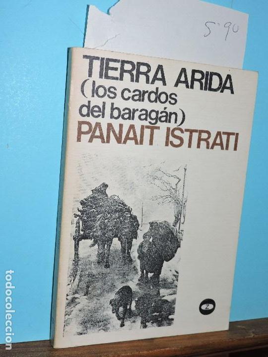 Second hand books: Tierra &Aacute;rida. ISTRATI, Panait. Col. Se hace camino al andar. Ed. Zero. Madrid 1973