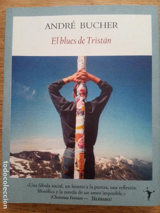Libros de segunda mano: Andr&eacute; Bucher: El blues de Trist&aacute;n