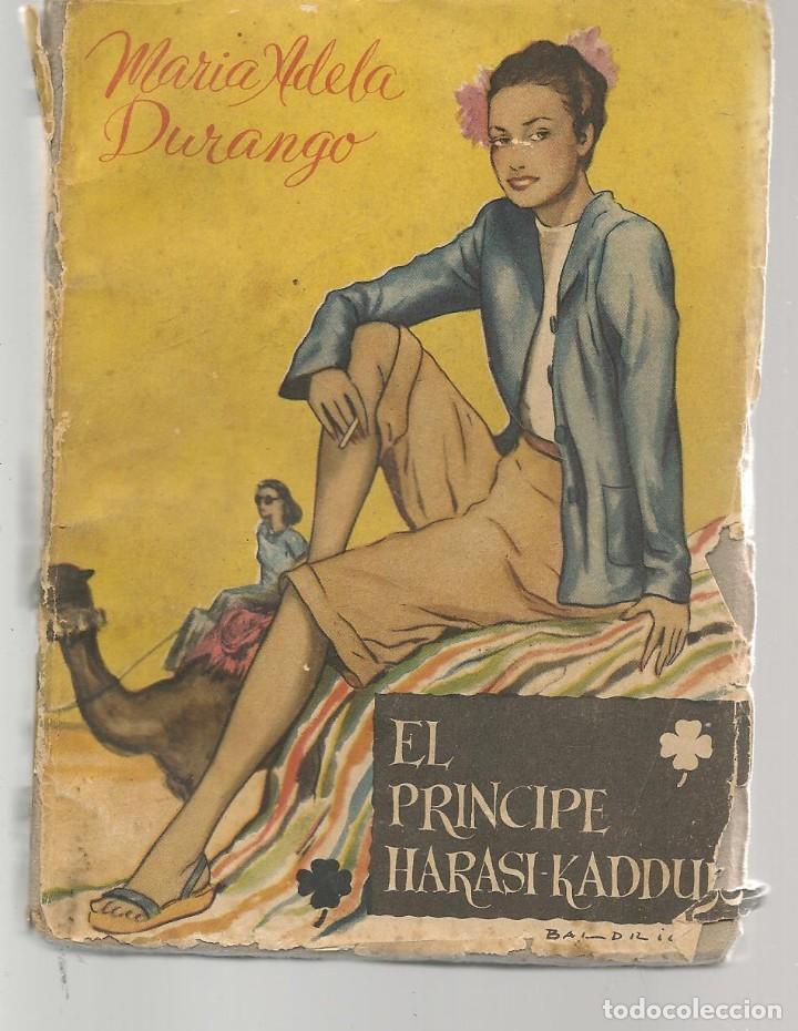 Gebrauchte B&uuml;cher: EL PR&Iacute;NCIPE HARASI - KADDUR. MAR&Iacute;A ADELA DURANGO. SERIE TREBOL. N&ordm; 72. EDICIONES BETIS, 1947 (P/C32)