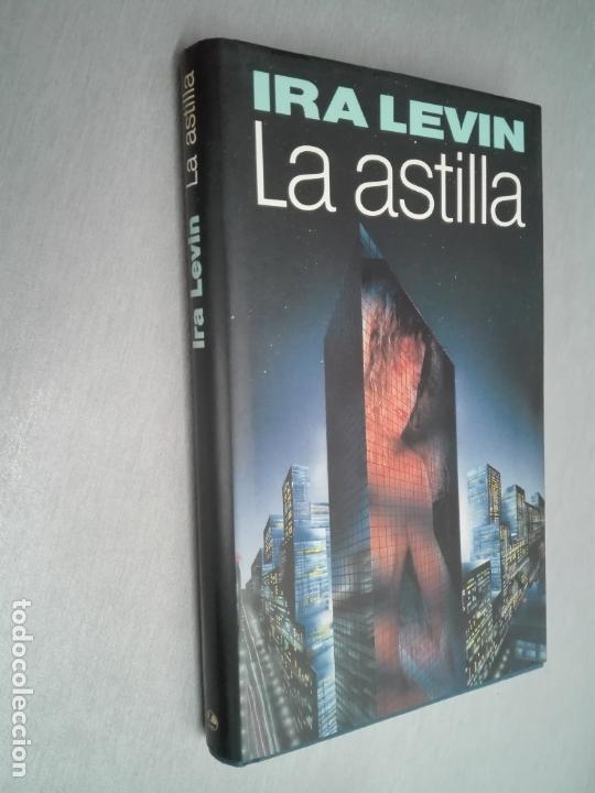 Libros de segunda mano: LA ASTILLA / IRA LEVIN / C&Iacute;RCULO DE LECTORES - Foto 1