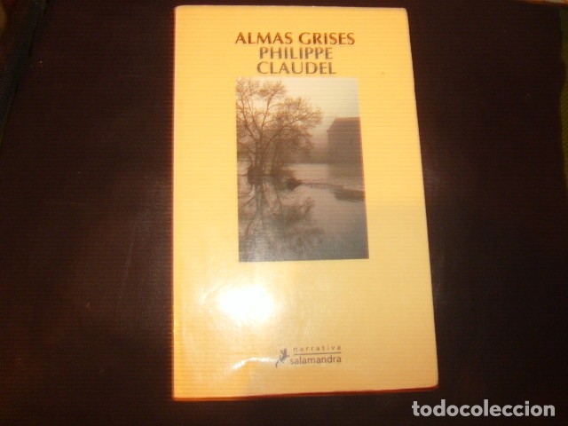 Libros de segunda mano: ALMAS GRISES , PHILIPPE CLAUDEL - Foto 1