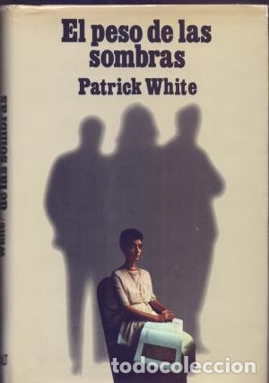 Libros de segunda mano: El peso de las sombras. Patrick White - Foto 1