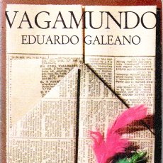 Libros de segunda mano: EDUARDO GALEANO . VAGAMUNDO (LAIA, 1975). Lote 173230137