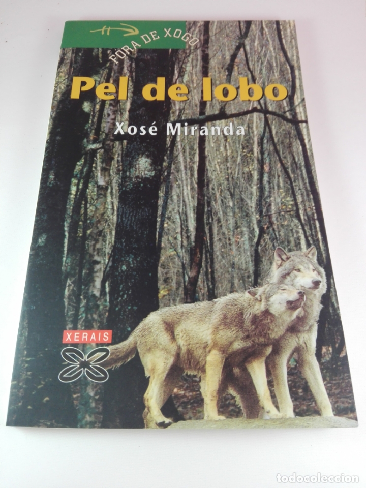 Second hand books: Libro-pel de lobo-Xos&eacute; Miranda-Premio Merl&iacute;n 2002-Edicions Xerais-Fora de Xogo-Nuevo-Ver fotos