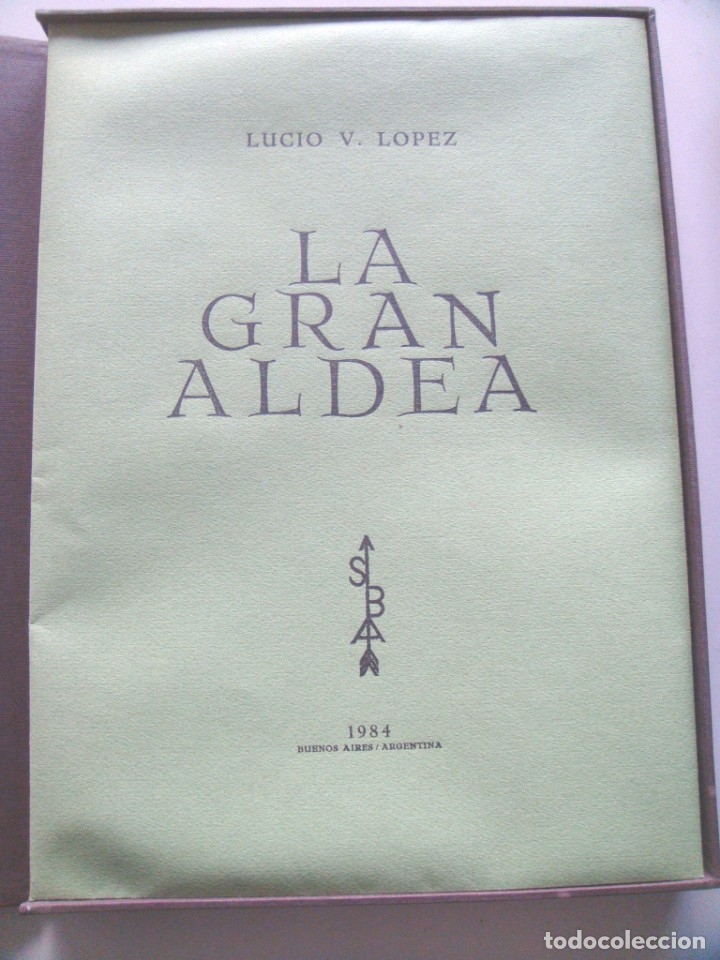 Libros de segunda mano: Lucio V. L&oacute;pez: LA GRAN ALDEA. - Foto 2