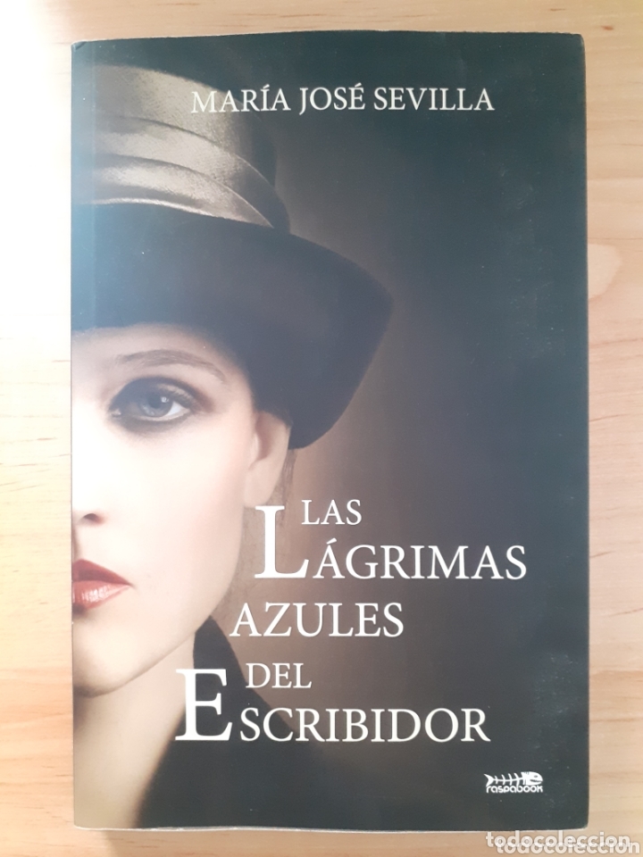 Libri di seconda mano: Las l&aacute;grimas azules del escribidor. Mar&iacute;a Jos&eacute; Sevilla. 9788494445149
