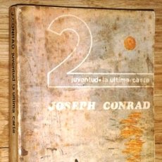 Libros de segunda mano: JUVENTUD / LA ÚLTIMA CARTA POR JOSEPH CONRAD DE ED. KYRIOS EN BUENOS AIRES 1977