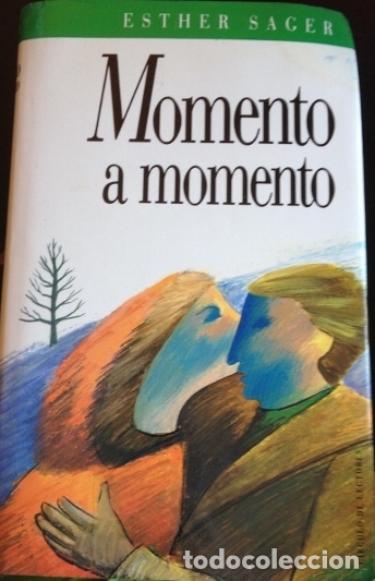 Libros de segunda mano: MOMENTO A MOMENTO. - SAGER, Esther. - Foto 1