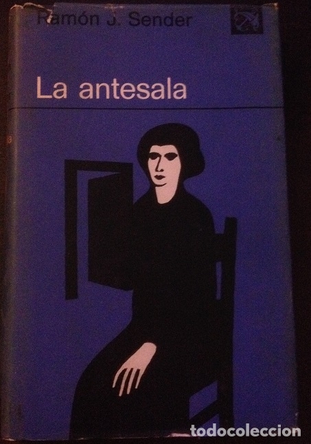 Libros de segunda mano: LA ANTESALA. - SENDER, Ramon J. - Foto 1