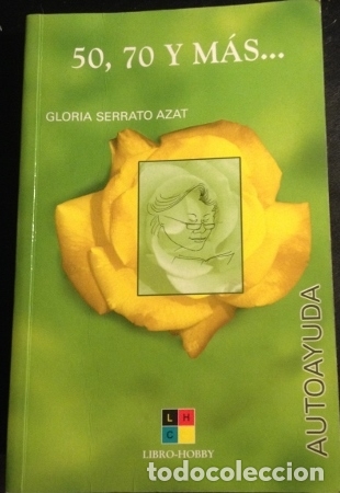 Gebrauchte B&uuml;cher: 50, 70 Y MAS.. - SERRATO AZAT, Gloria.
