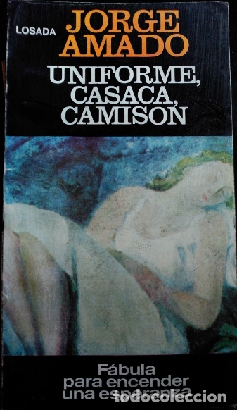 Libros de segunda mano: UNIFORME, CASACA, CAMISON. - AMADO, Jorge. - Foto 1