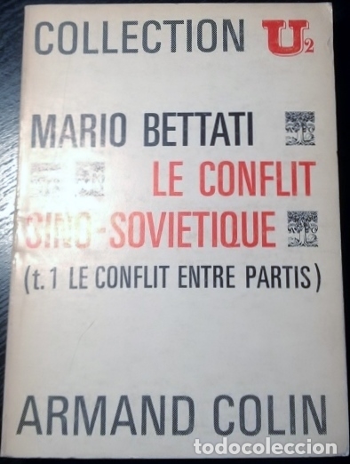 Livres d'occasion: LE CONFLIT SINO SOVIETIQUE. - BETTATI, Mario.