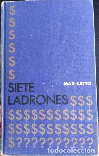 Libros de segunda mano: SIETE LADRONES. - CATTO, Max. - Foto 1