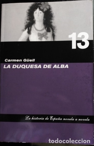 Libros de segunda mano: LA DUQUESA DE ALBA. - G&uuml;ELL, Carmen. - Foto 1