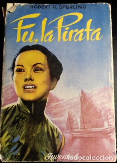 Libros de segunda mano: FU, LA PIRATA. - SPERLING, Robert H. - Foto 1