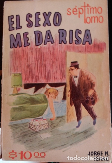 Gebrauchte B&uuml;cher: EL SEXO ME DA RISA (SEPTIMO TOMO). - ISAAC, Jorge M.
