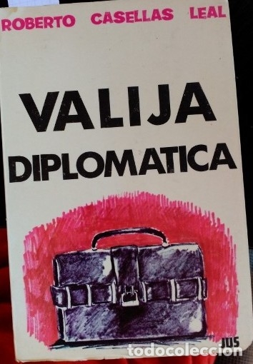Gebrauchte B&uuml;cher: VALIJA DIPLOMATICA. - CASELLAS LEAL, Roberto.