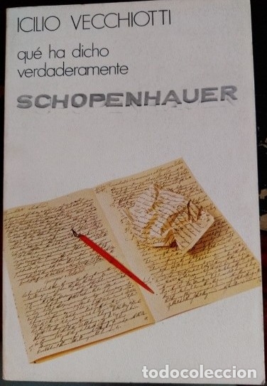 Libros de segunda mano: QUE HA DICHO VERDADERAMENTE SCHOPENHAUER. - VECCHIOTTI, Icilio. - Foto 1