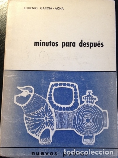 Livres d'occasion: MINUTOS PARA DESPUES. - GARCIA ACHA, Eugenio.