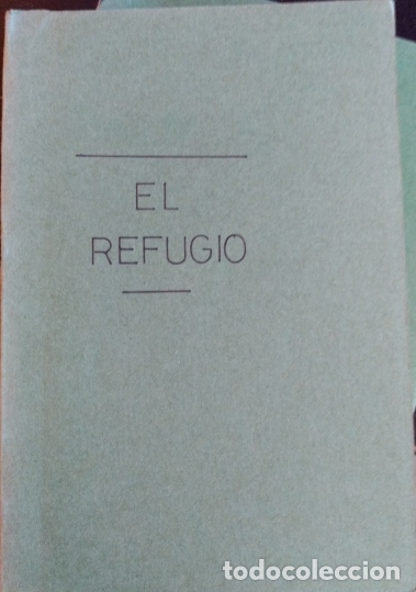 Libros de segunda mano: EL REFUGIO. - MU&Ntilde;OZ SECA, Pedro. - Foto 1