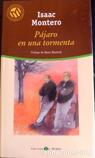 Libros de segunda mano: PAJARO EN UNA TORMENTA. - MONTERO, Isaac. - Foto 1
