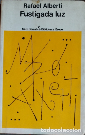Libros de segunda mano: FUSTIGADA LUZ (1972-1978). - ALBERTI, Rafael. - Foto 1