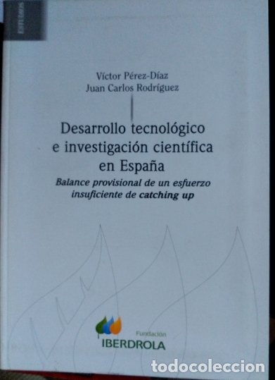 Gebrauchte B&uuml;cher: DESARROLLO TECNOLOGICO E INVESTIGACION CIENTIFICA EN ESPA&Ntilde;A. BALANCE PROVISIONAL DE UN ESFUERZO INSU