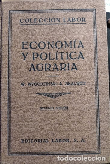 Gebrauchte B&uuml;cher: ECONOMIA Y POLITICA AGRARIA. - WYGODZINSKI/SKALWEIT, W./A.