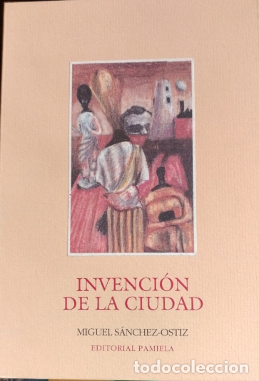 Libros de segunda mano: INVENCION DE LA CIUDAD. - SANCHEZ-ORTIZ, Miguel.