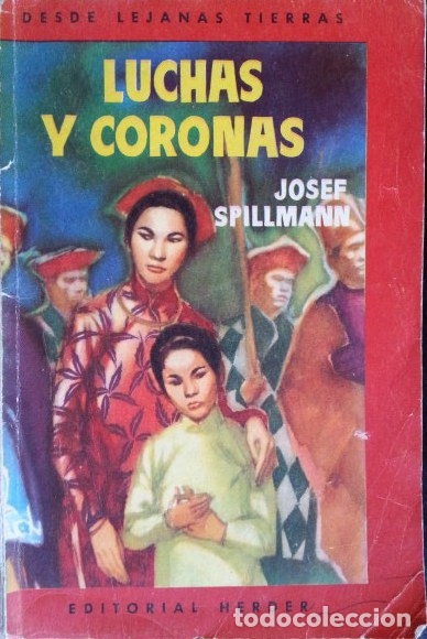 Libros de segunda mano: LUCHAS Y CORONAS. - SPILLMANN, Josef. - Foto 1