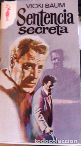 Libros de segunda mano: SENTENCIA SECRETA. - BAUM, Vicki. - Foto 1