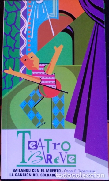Gebrauchte B&uuml;cher: BAILANDO CON EL MUERTO/ LA CANCION DEL SOLDADO. TEATRO BREVE. - TABERNISSE/VENTOSILLA QUISPE, Oscar