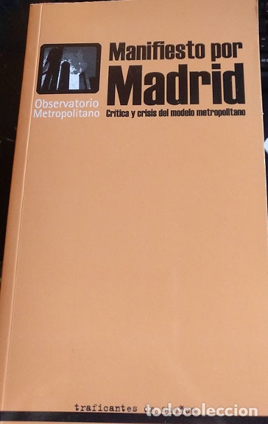 Gebrauchte B&uuml;cher: MANIFIESTO POR MADRID. CRITICA Y CRISIS DEL MODELO METROPOLITANO. -
