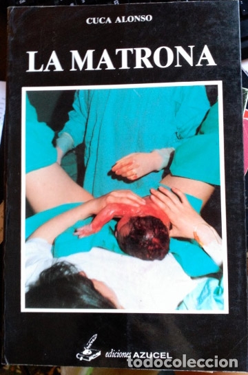 Libros de segunda mano: LA MATRONA. - ALONSO, Cuca. - Foto 1