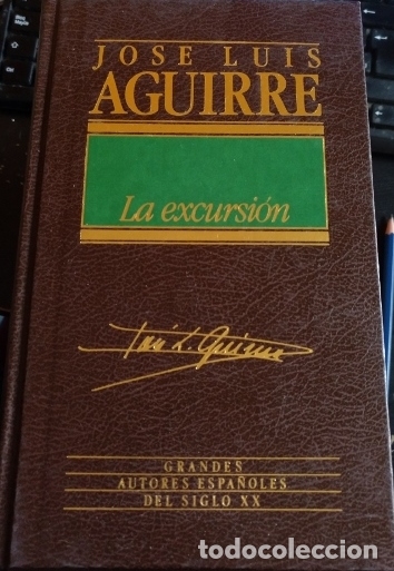 Libros de segunda mano: LA EXCURSION. - AGUIRRE, Jose Luis. - Foto 1
