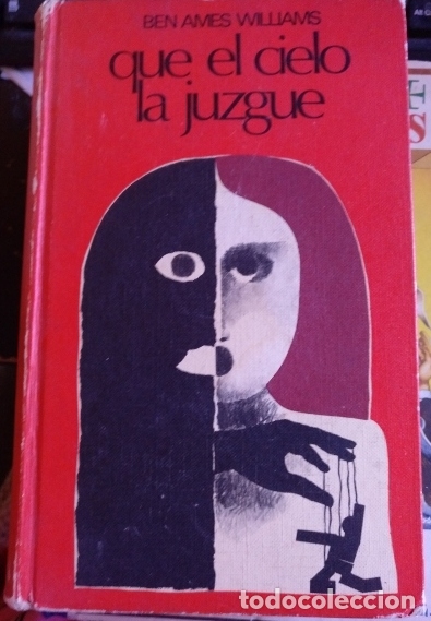 Libros de segunda mano: QUE EL CIELO LA JUZGUE. - WILLIAMS, Ben Ames. - Foto 1