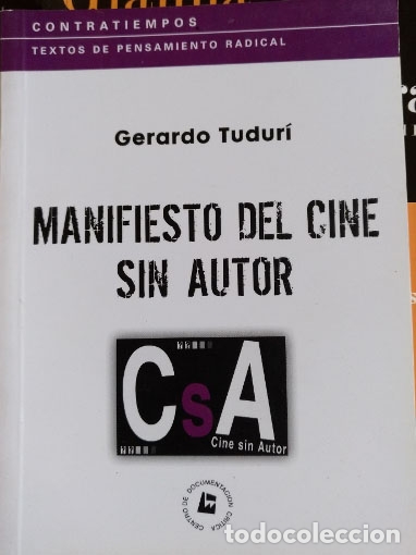 Livres d'occasion: MANIFIESTO DEL CINE SIN AUTOR. SOCIALISMO EXTREMO EN EL SIGLO XXI, - TUDURI, Gerardo.