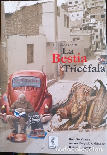Gebrauchte B&uuml;cher: DISCURSOS CONTRA LA BESTIA TRICEFALA. - YBARRA/DELGADO GALIMBERTI/INOCENTE, Rodolfo/Arturo/Rafael.